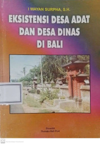 Eksistensi Desa Adat dan Desa Dinas di Bali