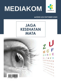 Mediakom Edisi 123/Oktober 2020 : Jaga Kesehatan Mata