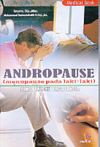 Andropause ( menopause pada laki-laki ) Plus Penyakit Lansia