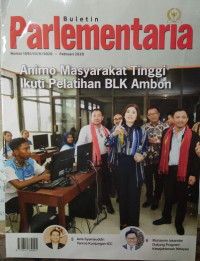 Buletin Parlementaria Nomor 1091/III/II/2020. Februari 2020 : Animo Masyarakat Tinggi Ikuti Pelatihan BLK Ambon