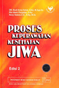 Proses Keperawatan Kesehatan Jiwa. eds 2