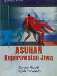 Asuhan Keperawatan Jiwa