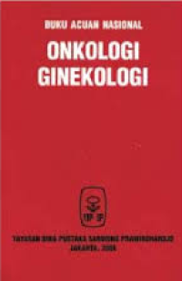 Buku Acuan Nasional Onkologi Ginekologi