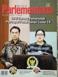 Buletin Parlementaria Nomor 1097/V/III/2020. Maret 2020 : DPR Dorong Pemerintah Percepatan Penanganan Covid-19