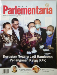 Buletin Parlementaria Nomor 1112/II/VII/2020. Juli 2020 : Kerugian Negara Jadi Hambatan Penanganan Kasus KPK