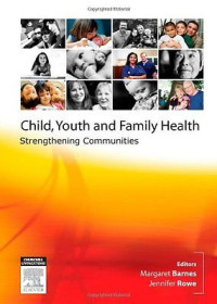 Child, Youth and Family Health. Strengthening Communities