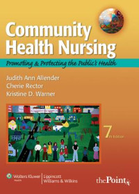 Community Health Nursing : Promoting & Protecting the Public's Health