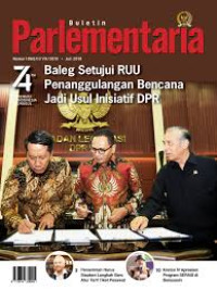 Buletin Parlementaria Nomor 1060/II/VII/2019 Juli 2019 Baleg Setujui Ruu Penanggulangan Bencana Jadi Usul Inisiatif DPR