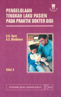 Pengelolaan Tingkah Laku Pasien pada Praktok Dokter Gigi. eds 2