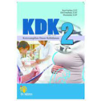 KDK 2 : Keterampilan Dasar Kebidanan 2