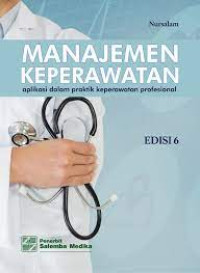 Manajemen Keperawatan aplikasi dalam praktik keperawatan profesional