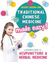 Traditional Chinese Medicine made easy!