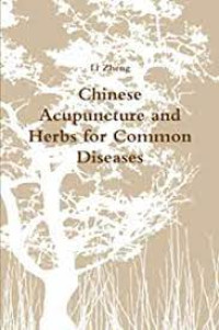 Chinese Acupuncture and Herbs for Common Diseases