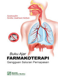 Image of Buku Ajar: Farmakoterapi : Gangguan Saluran Pernapasan