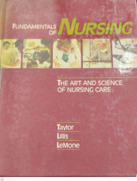 Fundamental of Nursing : The Art and Science of Nursing Care