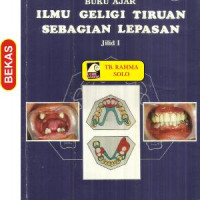 Buku Ajar Ilmu Geligi Tiruan Sebagian Lepasan Jilid 1