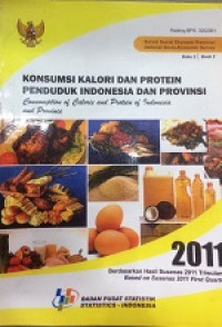 Konsumsi Kalori Dan Protein Penduduk Indonesia Dan Provinsi