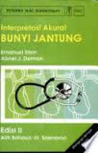 Interpretasi Akurat Bunyi Jantung. eds II