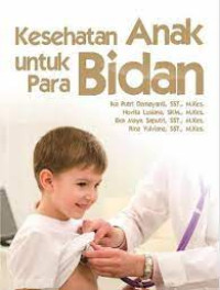 Kesehatan Anak untuk Para Bidan