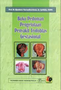 Buku Pedoman Pengolahan Penyakit Trofoblas Gestasional