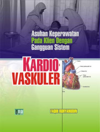 Asuhan Keperawatan pada Klien dengan Gangguan Sisten Kardiovaskuler