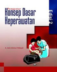 Pengantar Konsep Dasar Keperawatan. eds 2