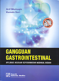 Gangguan Gastrointestinal: Aplikasi Asuhan Keperawatan Medikal Bedah