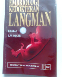 Embriologi Kedokteran Langman. eds.7