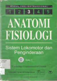 Modul Swa-Instruksional: Anatomi Fisiologi Sistem Lokomotor dan Penginderaan. eds 2