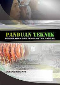 Panduan Teknik Pengolahan dan Pengawetan Pangan