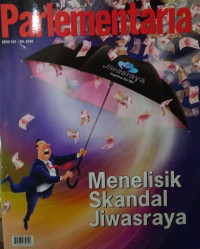 Majalah Parlementaria Edisi 181. TH. 2020 : Menelisik Skandal Jiwasraya