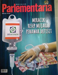 Majalah Parlementaria Edisi 180 Th. 2019 : Meracik Resep Mujarab Penawar Penawar Defisit