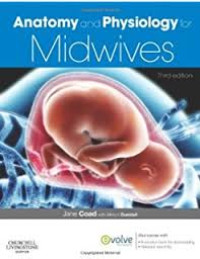 Anatomy and Physiology for Midwives. eds 3