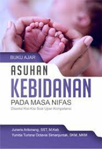 Buku Ajar: Asuhan Kebidanan pada Masa Nifas disertai kisi-kisi soal ujian kompetensi