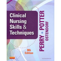 Clinical Nursing Skills & Techniques. eds 8