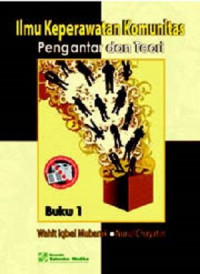 Ilmu Keperawatan Komunitas Pengantar dan Teori Buku 1