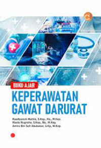 Buku Ajar: Keperawatan Gawat Darurat