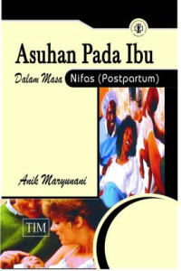 Asuhan pada Ibu dalam Masa Nifas (Postpartum)