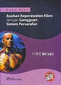 Buku Ajar: Asuhan Keperawatan Klien dengan Gangguan Sistem Persarafan