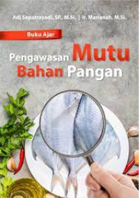 Buku Ajar: Pengawasan Mutu Bahan Pangan