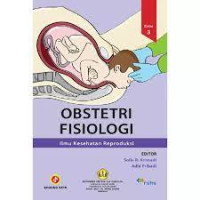 Obstetri Fisiologi : Ilmu kesehatan reproduksi