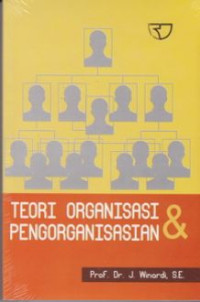 Teori Organisasi & Pengorganisasian