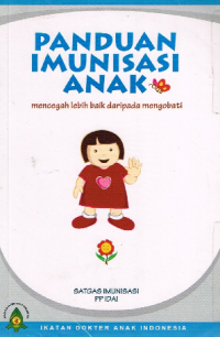 Panduan Imunisasi Anak: Mencegah lebih baik daripada mengobati