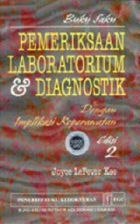 Buku Saku: Pemeriksaan Laboratorium & Diagnostik dengan Implikasi Keperawatan edisi 2