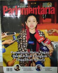 Buletin Parlementaria Nomor 1086/II/I/2020. Januari 2020 : Pemerintah Harus Tegas Desak Kapal Tiongkok Tinggalkan Natuna
