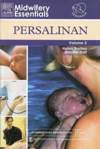 Midwifery Essentials: Persalinan. vol.3