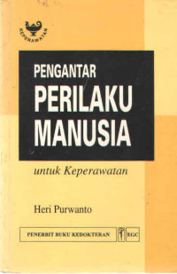 Pengantar: Perilaku Manusia untu Keperawatan