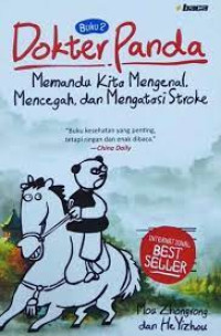 Buku 2 Dokter Panda : Memandu Kita Mengenal, Mencegah, dan Mengatasi Stroke