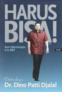 Harus Bisa! Seni Memimpin ala SBY