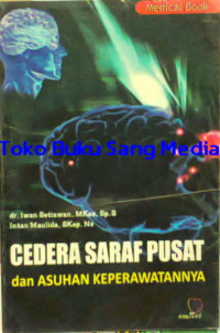 Cedera Saraf Pusat dan Asuhan Keperawatan